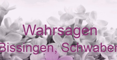 Wahrsagen Bissingen, Schwaben | Top-Experten für Kartenlegen, Wahrsagen, Hellsehen, Zukunftsdeutung. Wahrsagen Bissingen, Schwaben | Top-Experten für Kartenlegen, Wahrsagen, Hellsehen, Zukunftsdeutung.